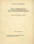 Dall'emergenza alla programmazione